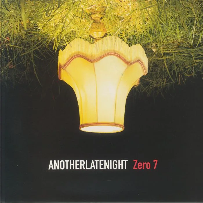 ZERO 7 / VARIOUS — Another Late Night (reissue)