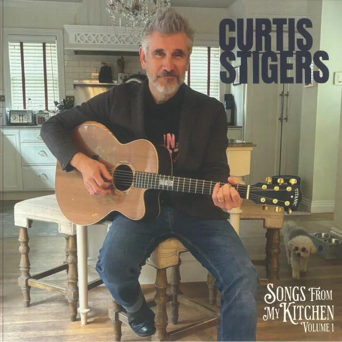 Curtis STIGERS — Songs From My Kitchen: Volume 1