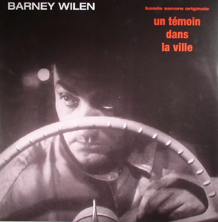 Barney WILEN — Un Temoin Dans La Ville