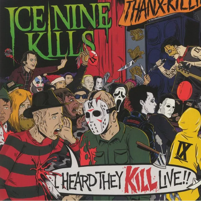 ICE NINE KILLS — I Heard They Kill Live