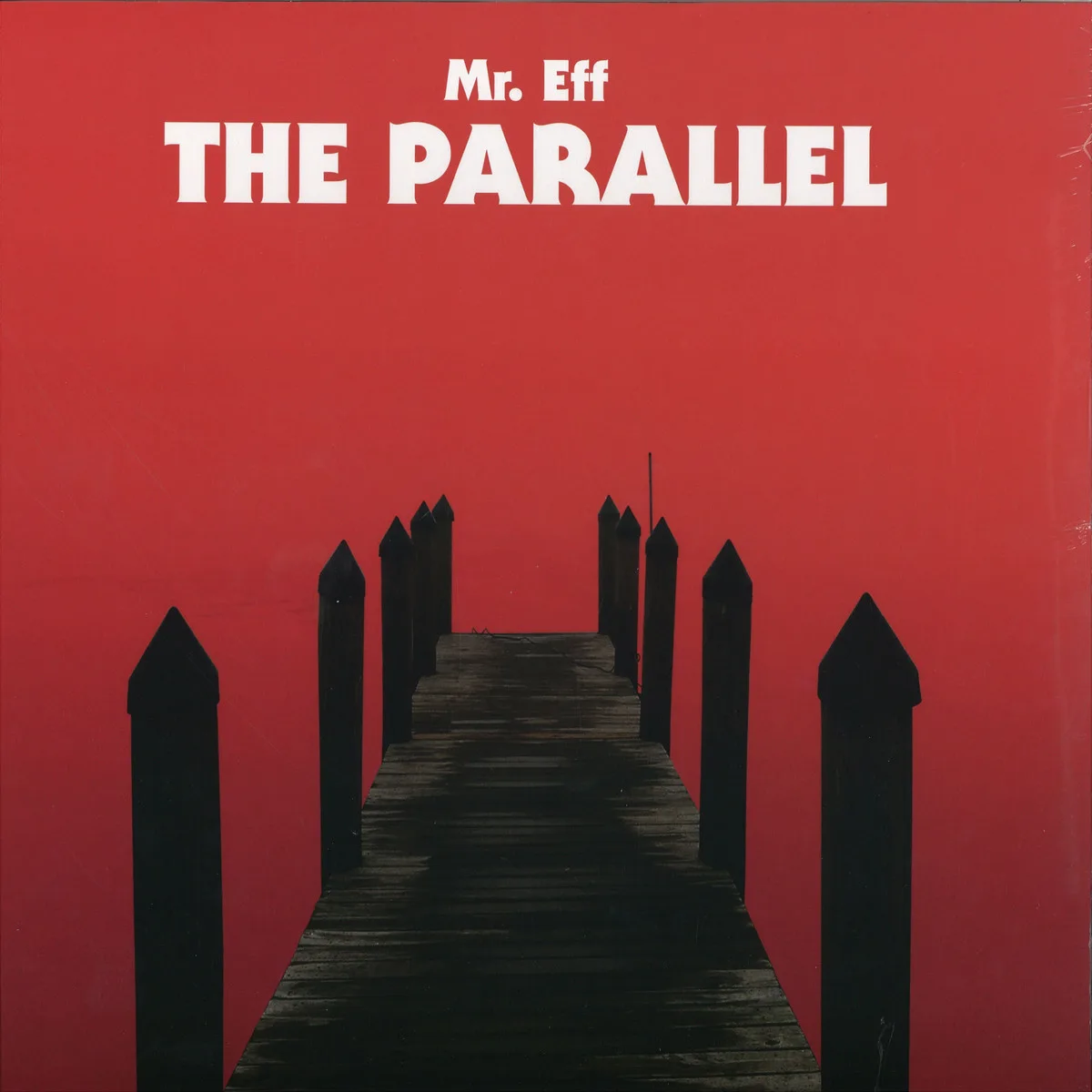 Mr. Eff — The Parallel Lp