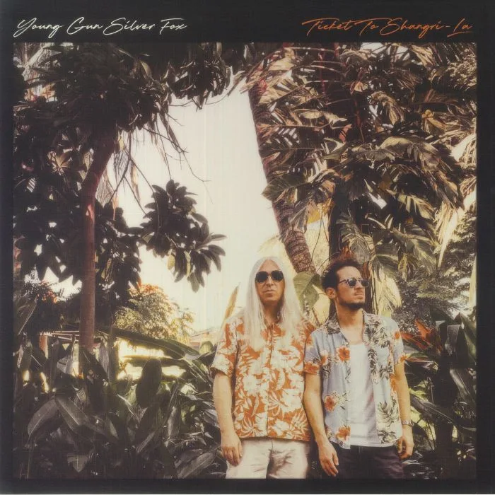 YOUNG GUN SILVER FOX — Ticket To Shangri La
