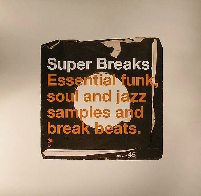 VARIOUS — Super Breaks: Essential Funk Soul & Jazz Samples & Break Beats