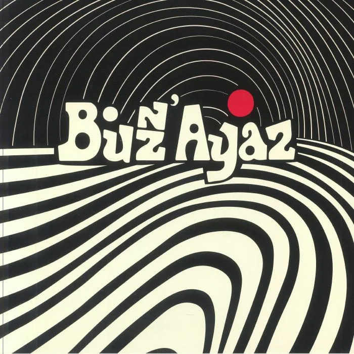 BUZZ' AYAZ — Buzz' Ayaz