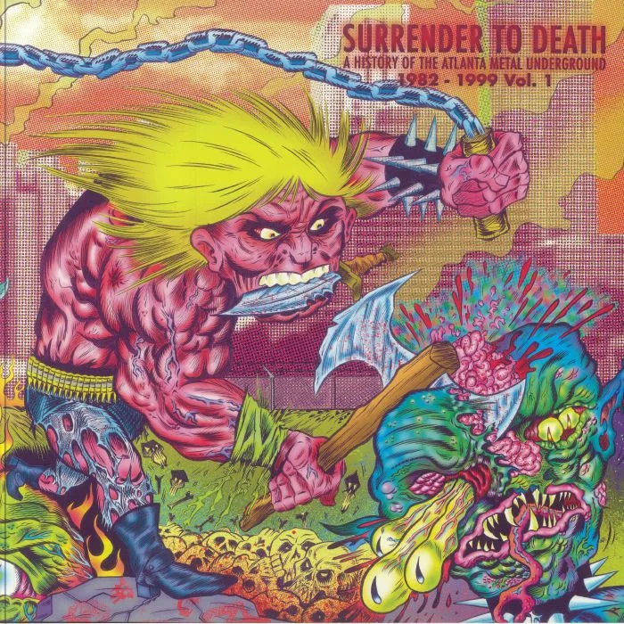 VARIOUS — Surrender To Death: A History Of The Atlanta Metal Underground 1982-1999 Vol 1