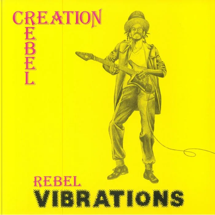 CREATION REBEL — Rebel Vibrations (reissue)