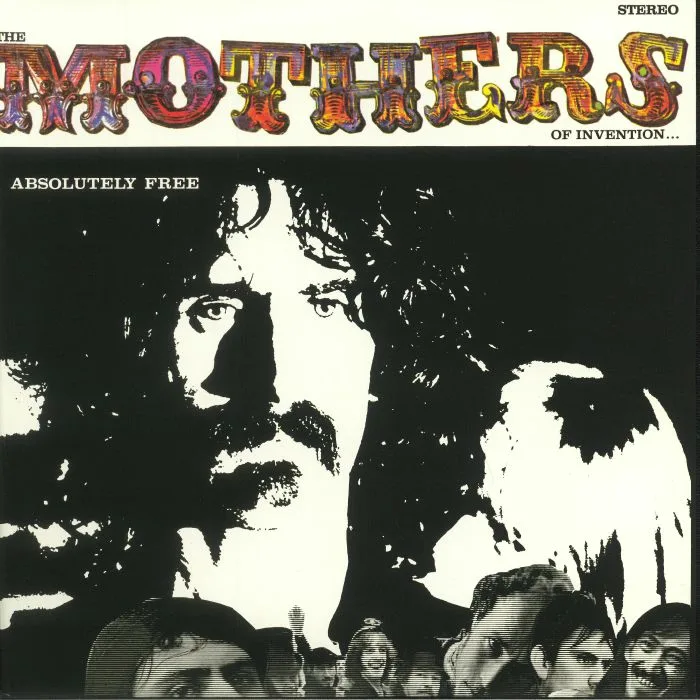 Frank ZAPPA / THE MOTHERS OF INVENTION — Absolutely Free: 50th Anniversary Edition
