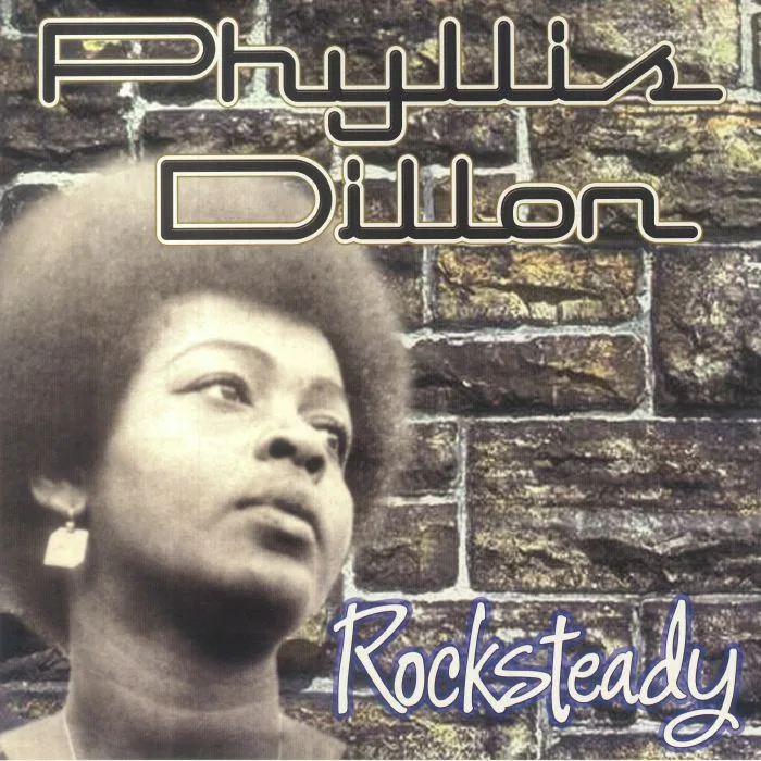 Phyllis DILLON — Rocksteady