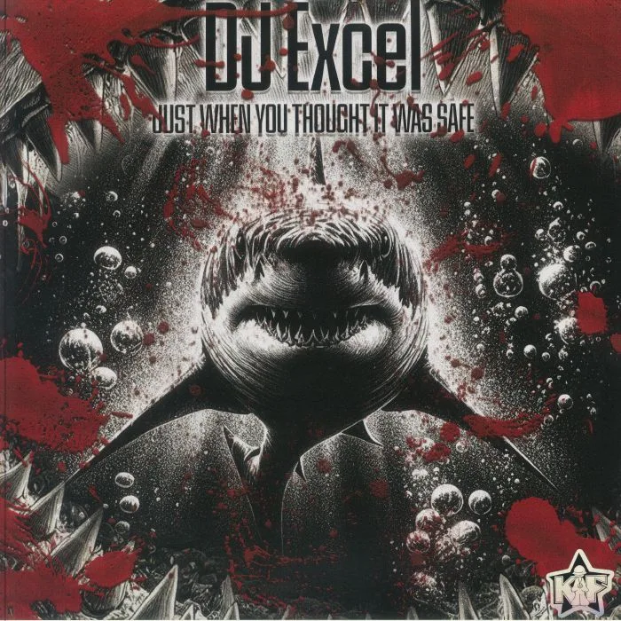 DJ EXCEL — Just When You Thought It Was Safe (remastered)