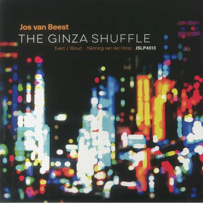 JOS VAN BEEST TRIO — The Ginza Shuffle