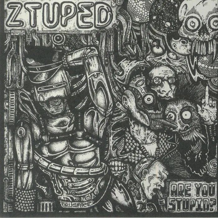 ZTUPED — Are You Stupid