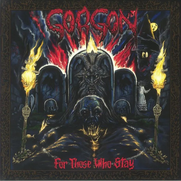 GORGON — For Those Who Stay