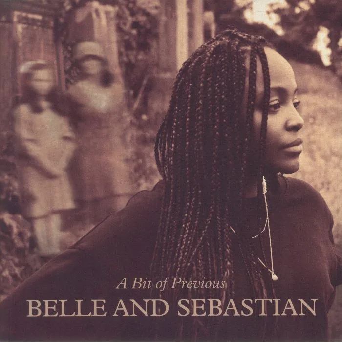 BELLE & SEBASTIAN — A Bit Of Previous