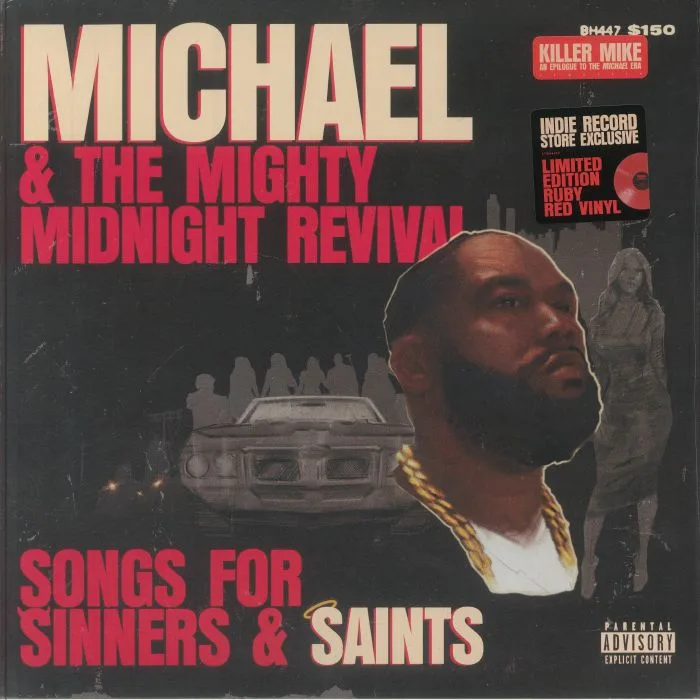 KILLER MIKE — Michael & The Mighty Midnight Revival: Songs For Sinners & Saints