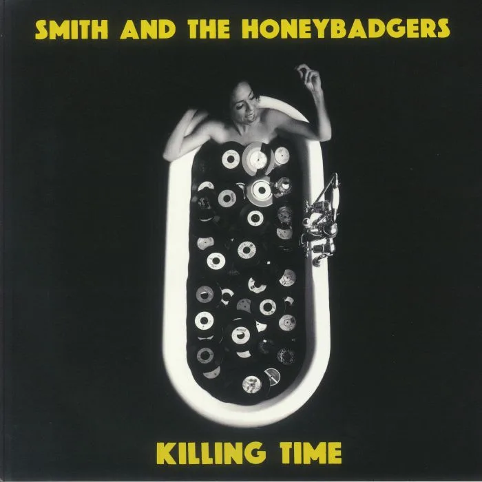 SMITH & THE HONEY BADGERS — Killing Time