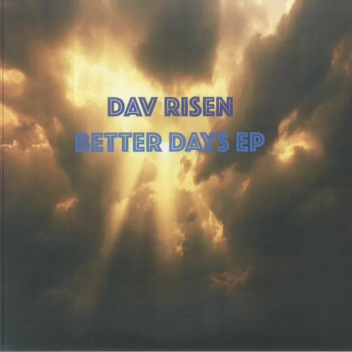 Лицевая сторона обложки — DAV RISEN — Better Days EP