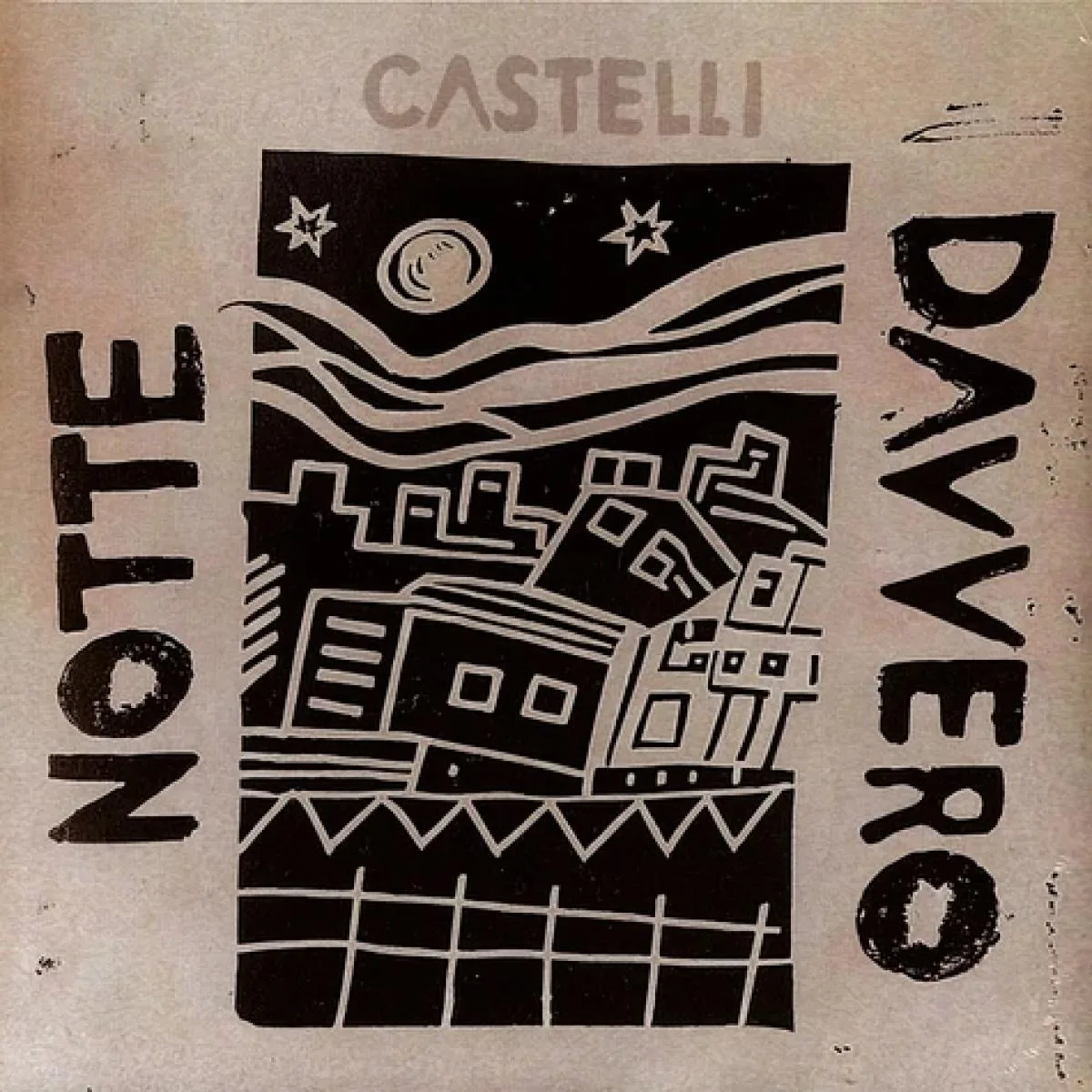 Castelli — Notte Davvero LP