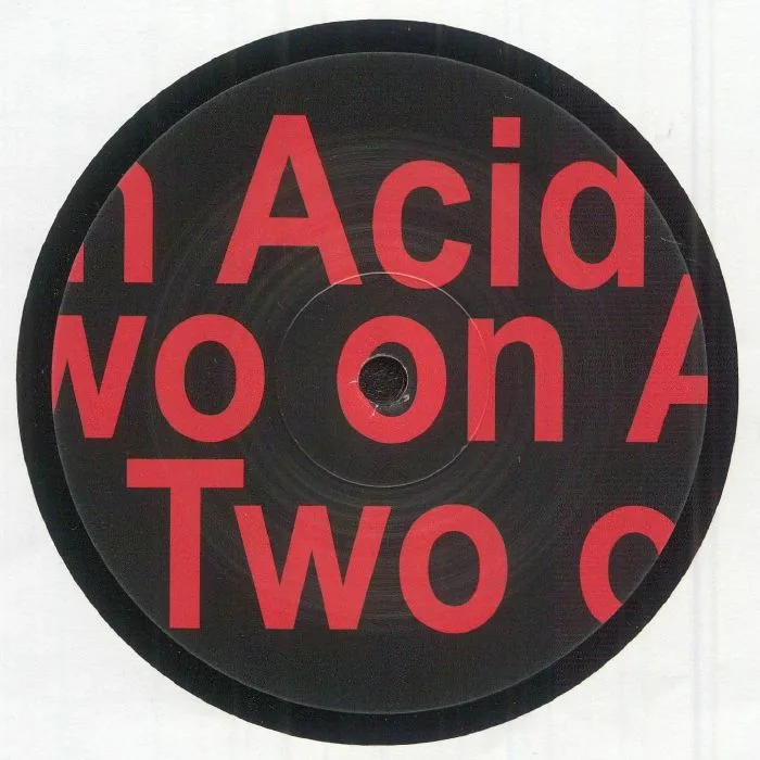 Обратная сторона обложки — TWO ON ACID — Two On Acid