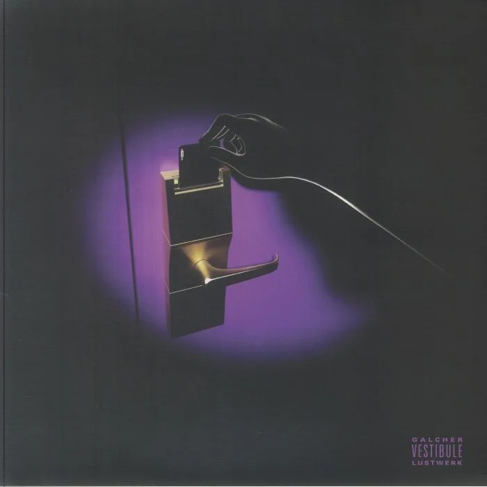 Front cover — Galcher LUSTWERK — Vestibule EP