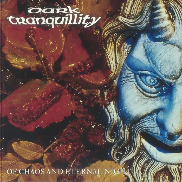 DARK TRANQUILLITY — Of Chaos & Eternal Night