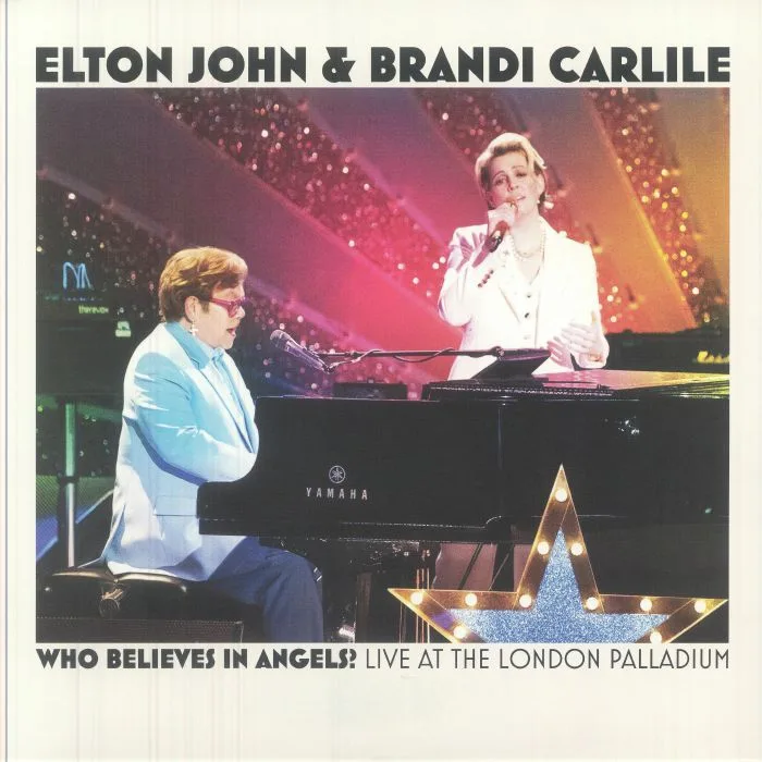 Elton JOHN / BRANDI CARLILE — Who Believes In Angels? Live At The London Palladium (Record Store Day Black Friday RSD 2025)