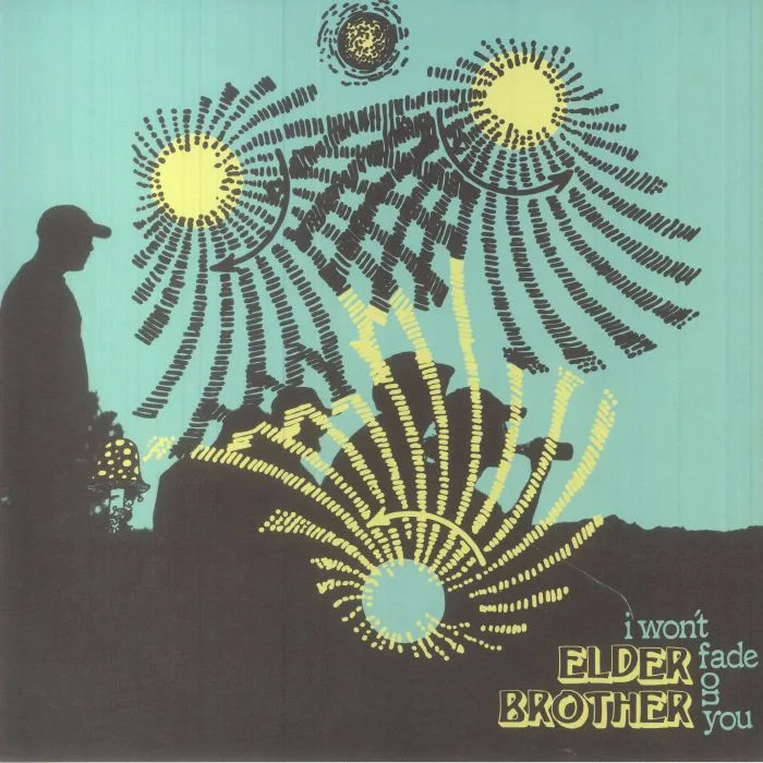 ELDER BROTHER — I Won't Fade On You