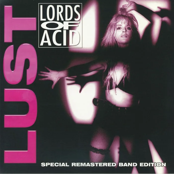 LORDS OF ACID — Lust (remastered)