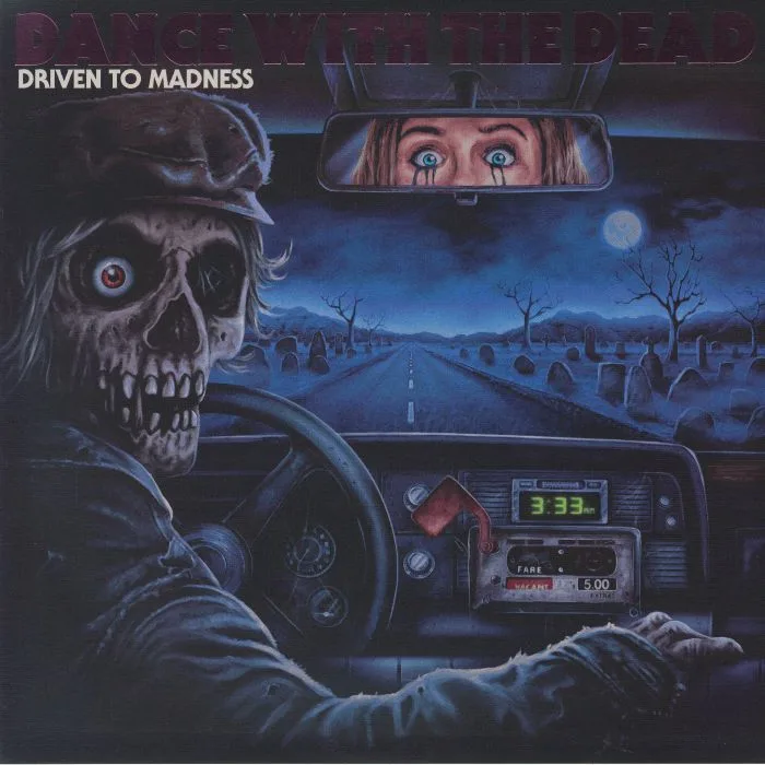 DANCE with THE DEAD — Driven To Madness