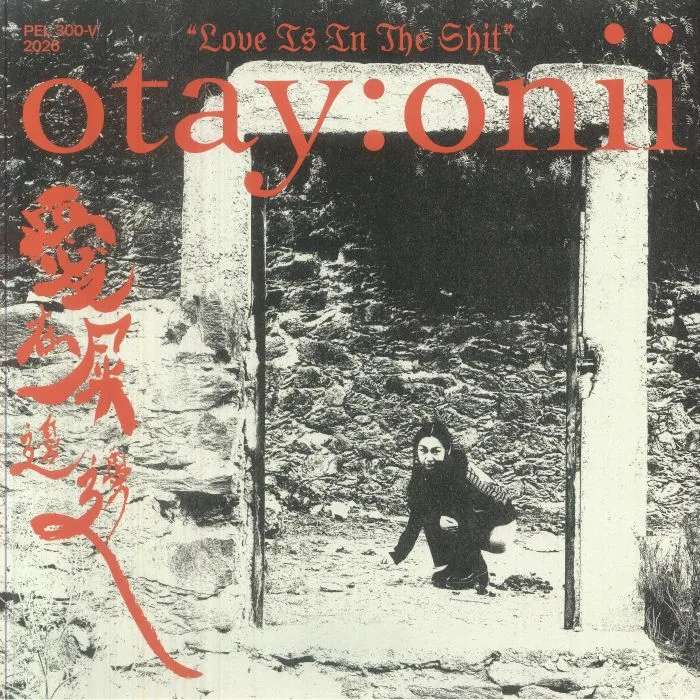 OTAY ONII — Love Is In The Shit