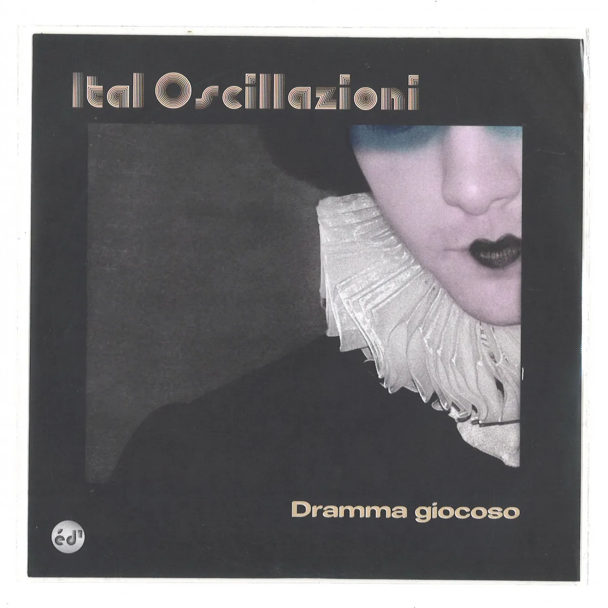 Ital Oscilazzioni — DRAMMA GIOCOSO / VAUDEVILLE