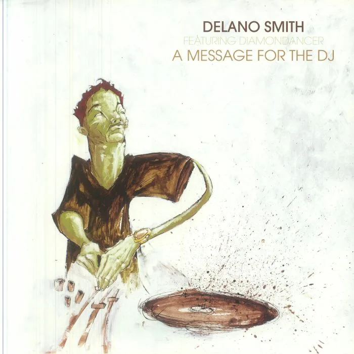Delano SMITH feat DIAMONDANCER — A Message For The DJ (reissue)