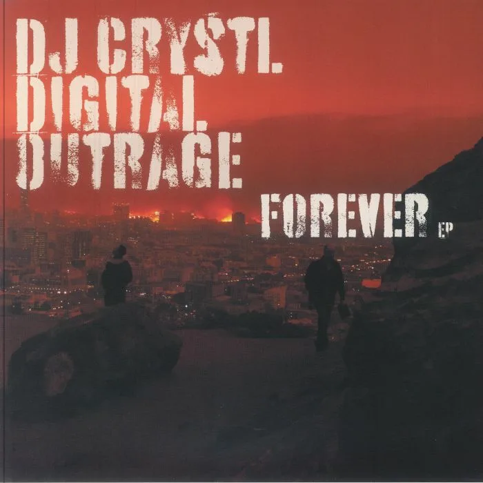 Лицевая сторона обложки — DJ CRYSTL / DIGITAL / OUTRAGE — Forever EP