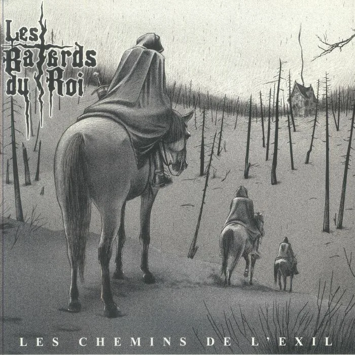 LES BATARDS DU ROI — Les Chemins De L'Exil