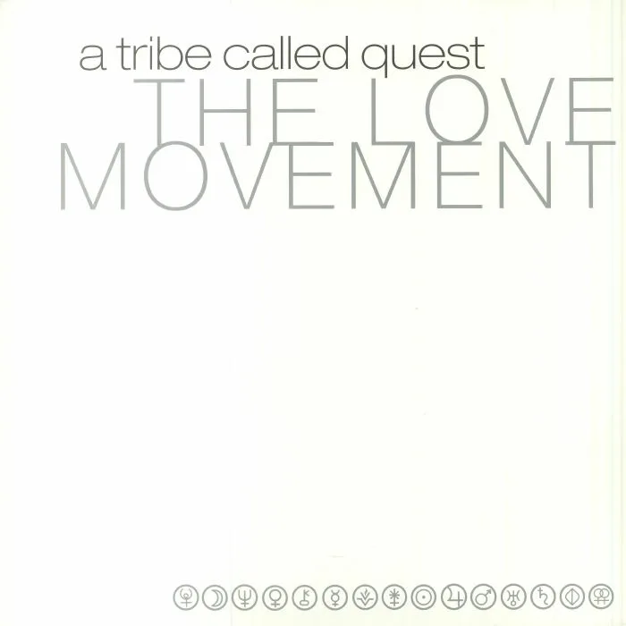 A TRIBE CALLED QUEST — The Love Movement