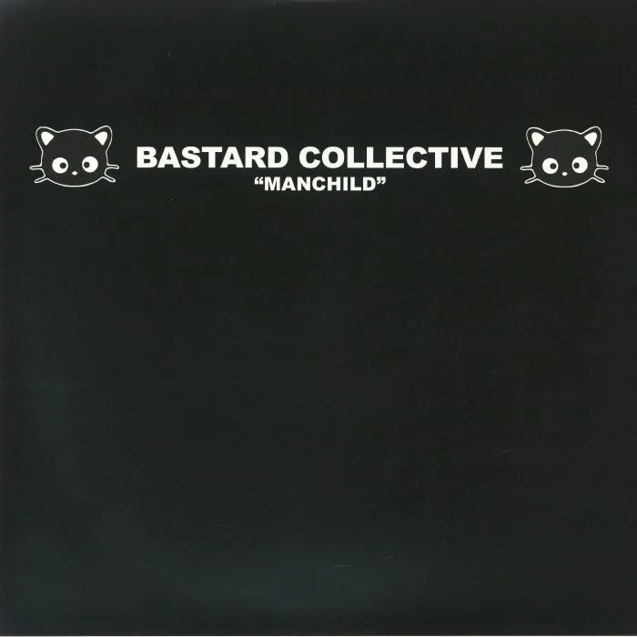 BASTARD COLLECTIVE — Manchild