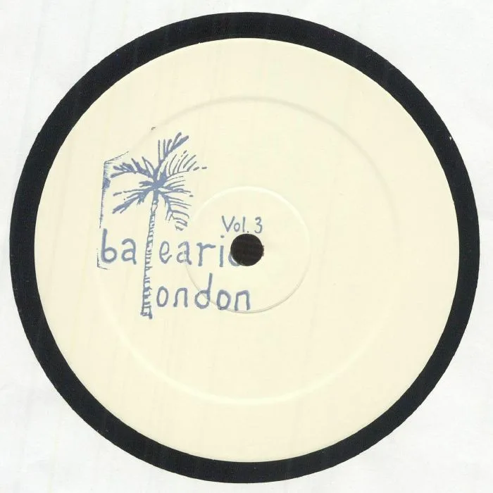 Front cover — BALEARIC LONDON — Balearic London Vol 3