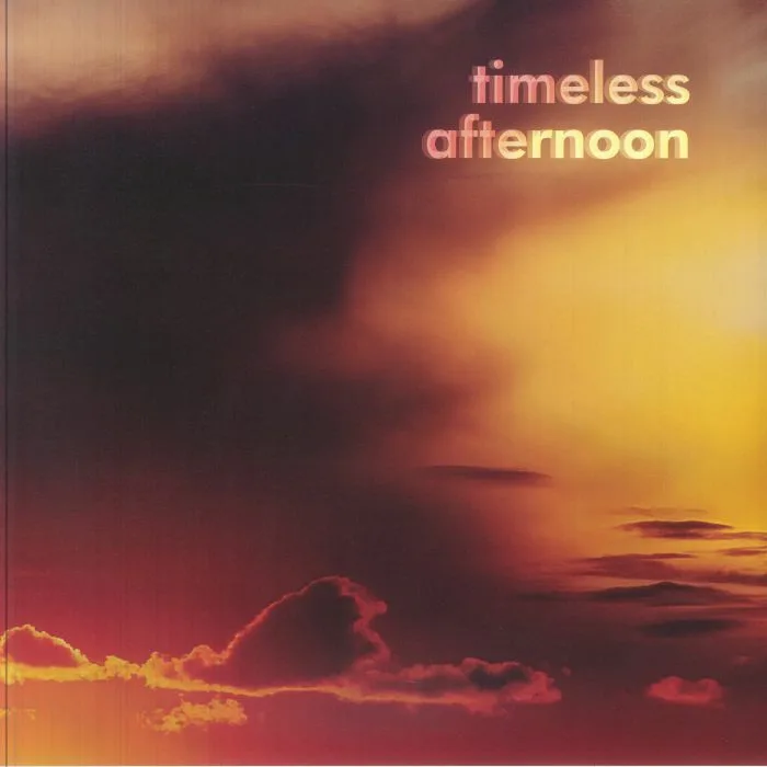 TIMELESS AFTERNOON — Timeless Afternoon