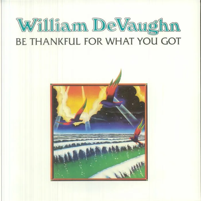 Лицевая сторона обложки — William DeVAUGHN — Be Thankful For What You Got (reissue)