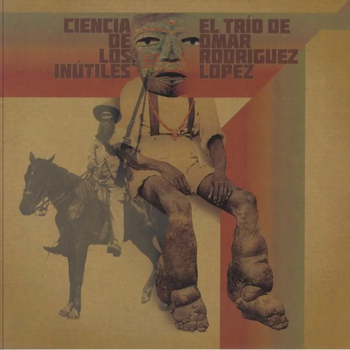 Omar RODRIGUEZ LOPEZ — Ciencia De Los Inutiles