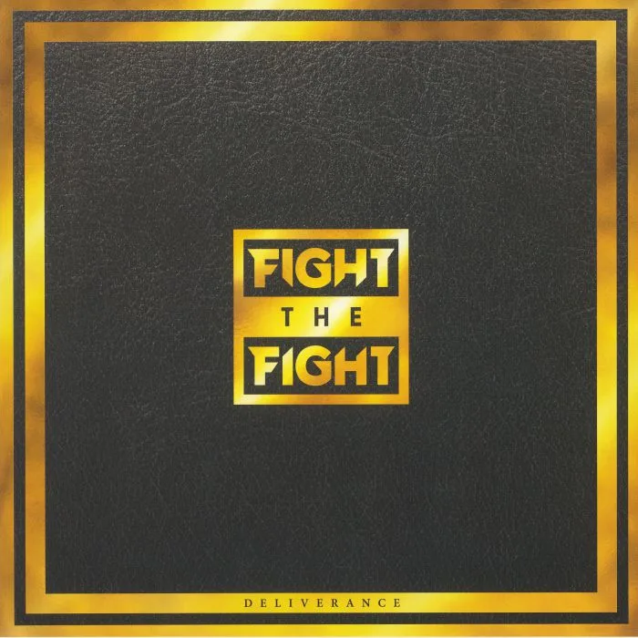 Front cover — FIGHT THE FIGHT — Deliverance
