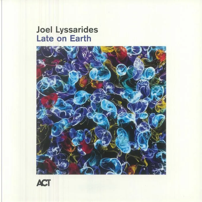 Joel LYSSARIDES — Late On Earth