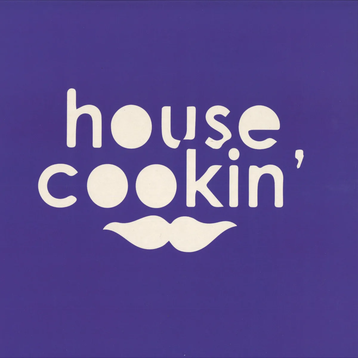 Front cover — DJ Merci, Bruno Bar, Pat Lezizmo, Reagan Mian — House Cookin' Wax Vol. 6