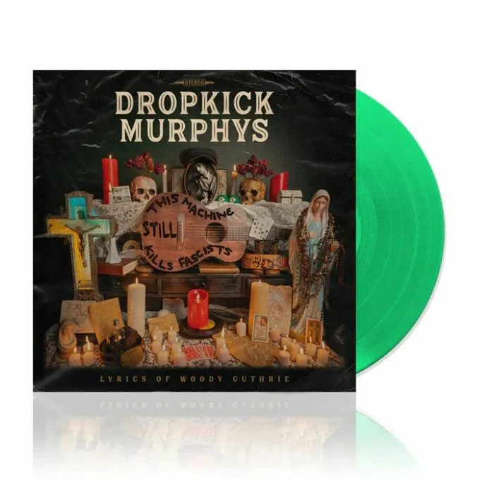 DROPKICK MURPHYS — This Machine Still Kills Fascists