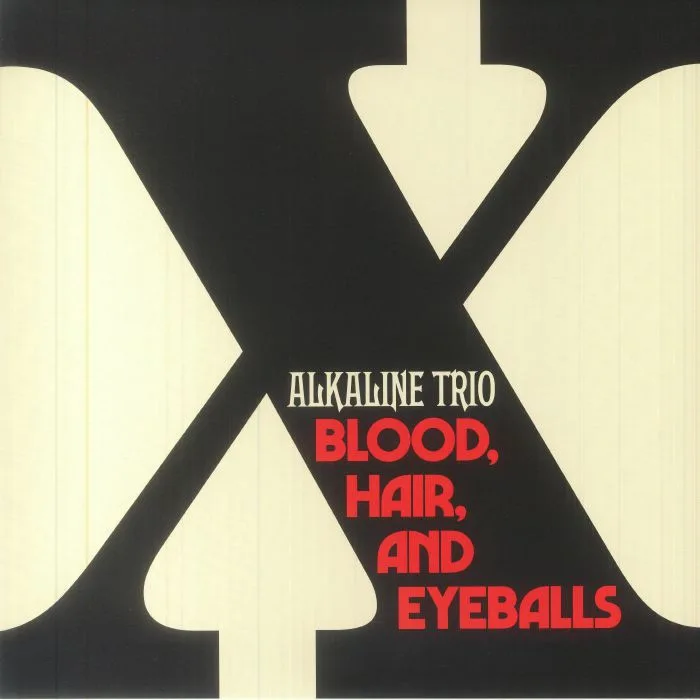 ALKALINE TRIO — Blood Hair & Eyeballs