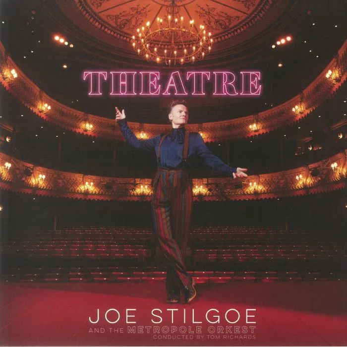 Joe STILGOE / THE METROPOLE ORKEST — Theatre