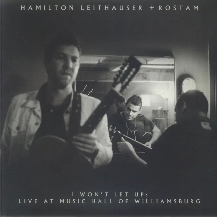 Hamilton LEITHAUSER / ROSTAM — I Won't Let Up: Live At Music Hall Of Williamsburg