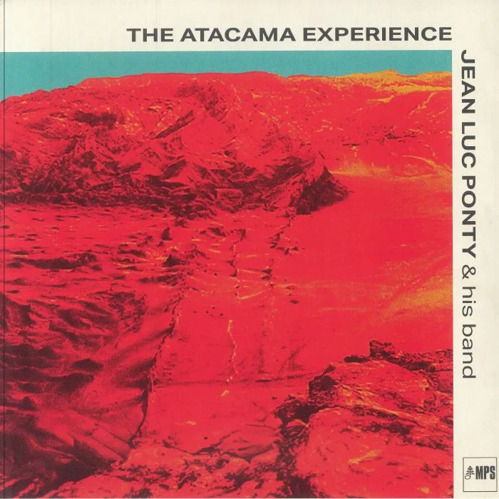 Jean Luc PONTY & HIS BAND — The Atacama Experience
