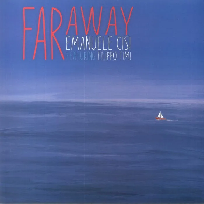 Лицевая сторона обложки — Emanuele CISI feat FILIPPO TIMI — Far Away