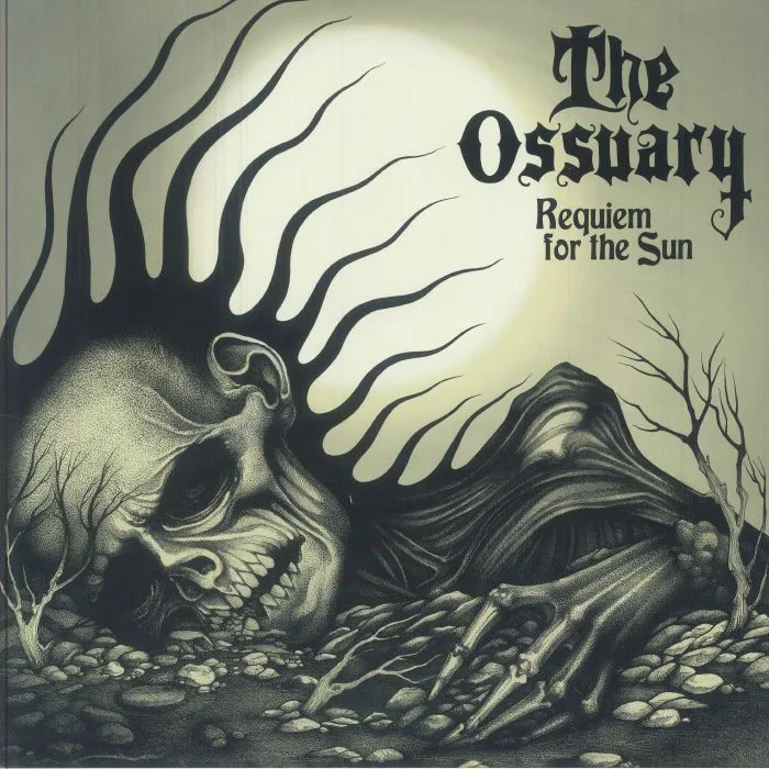 The OSSUARY — Requiem For The Sun