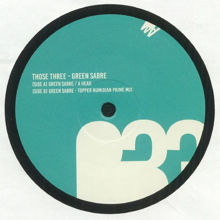THOSE THREE — Green Sabre